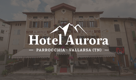 Albergo Aurora in Vallarsa, Italy